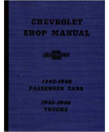 194246 CHEVROLET CAR AND TRUCK 194248 Car Shop Manual 1942 chevy truck