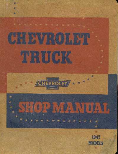 1947 CHEVROLET TRUCK 1947 Shop Manual 192948 Parts Manual
