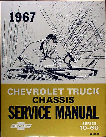 1967 CHEVROLET TRUCK 1967 Chassis Service Manual