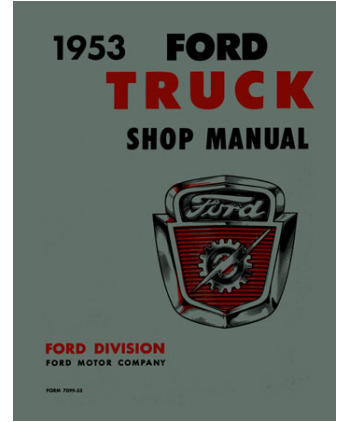 1953 Ford Truck. 1953 Ford Truck Shop Manual